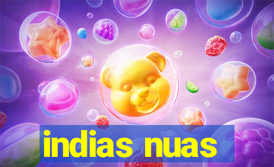 indias nuas